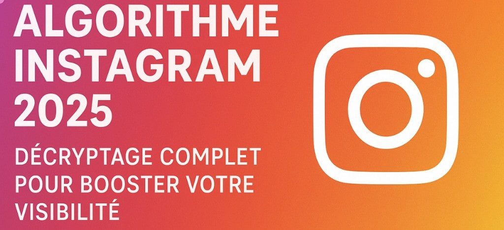 Algorithme Instagram 2025 : Ce qu’il faut savoir | Diamond Agency